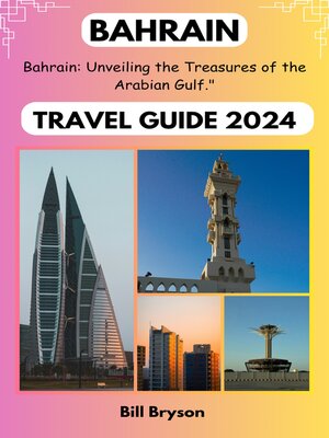 cover image of Bahrain Travel Guide 2024